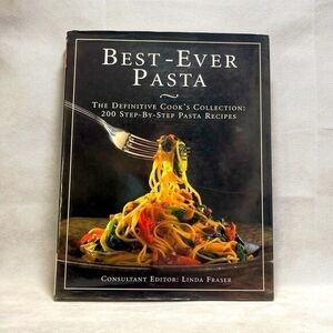 Best Ever Pasta Cookbook 200 Step By Step Italian Pasta Recipes 256 Pages VG